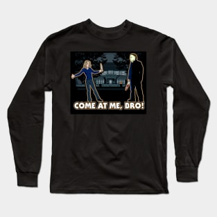 It's Halloween, Come At Me Bro! Long Sleeve T-Shirt